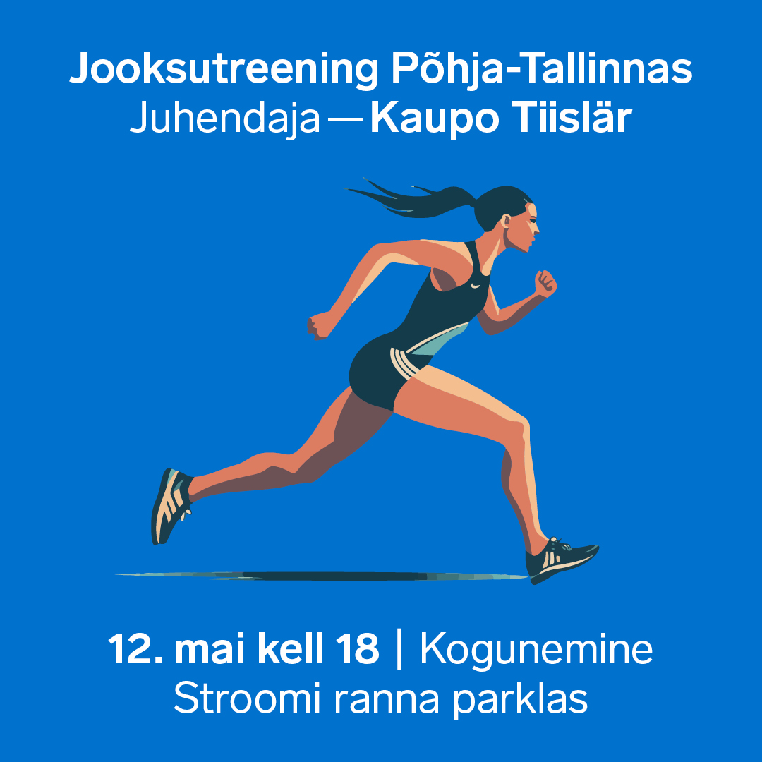 Jooksutreening Põhja-Tallinnas | 12.05 | kell 18