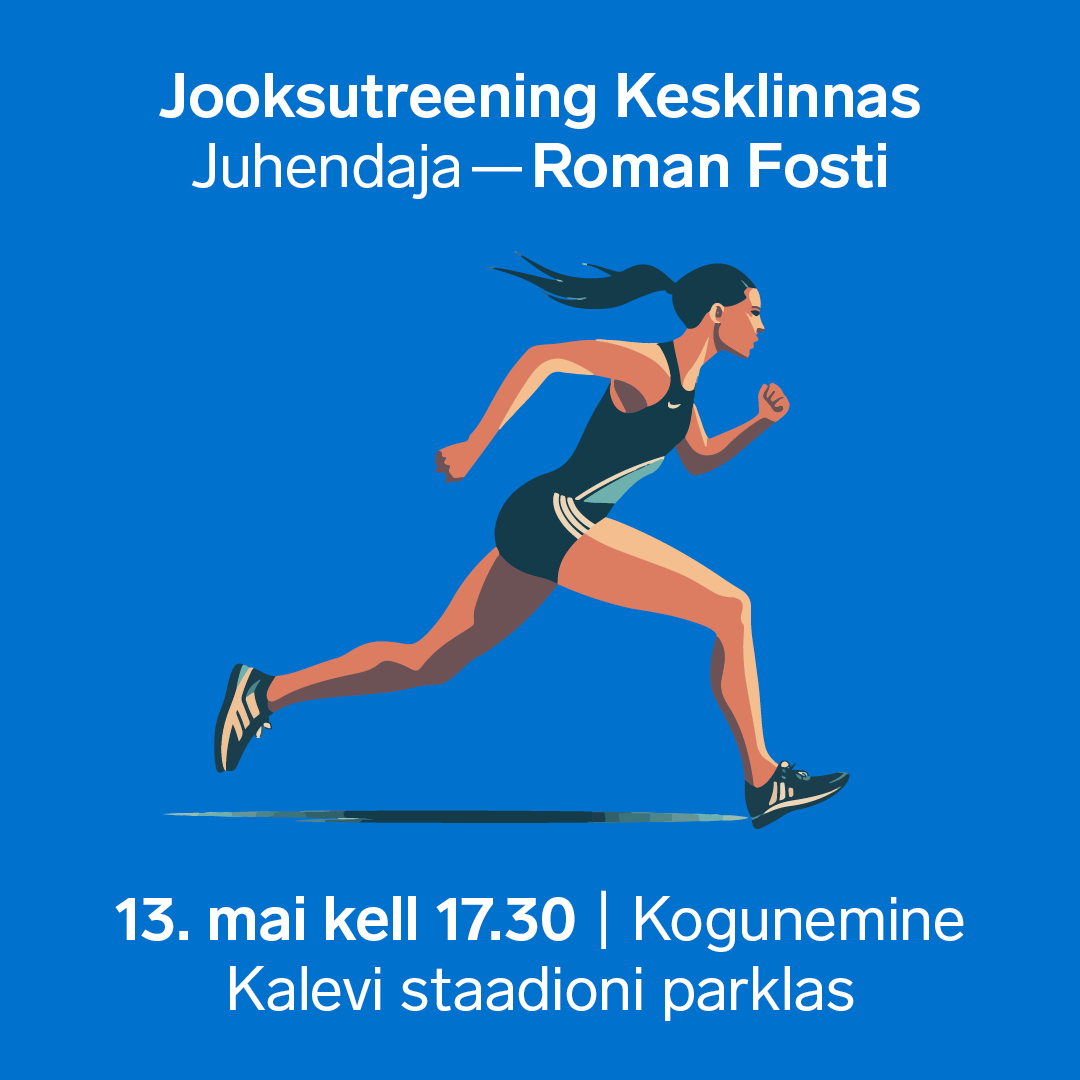 Jooksutreening Kesklinnas | 13.05 | kell 17:30